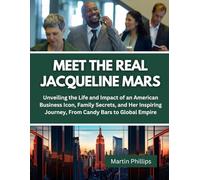 Meet The Real Jacqueline Mars: Unveiling the Life and Impact of an American Business Icon, Family Secrets, and Her Inspiring Journey, From Candy Bars to Global Empire: 11