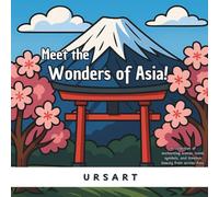 Meet the Wonders of Asia!: A simple and relaxing coloring book of Asia’s iconic scenes and symbols
