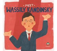 Meet Wassily Kandinsky