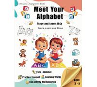 Meet Your Alphabet: Trace and Learn ABCs