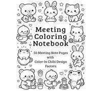 Meeting Coloring Notebook: 50 Animal Footers to Color & 50 Extra Lined Pages: 100 Pages Total - Adorable Chibi Animals at Footer of Meeting Pages with ... & ADHD Focus - Cute Stress Relief