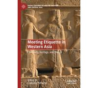 Meeting Etiquette in Western Asia: Continuity, Heritage, and Change