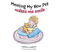 Meeting My New Pet makes me smile: 2