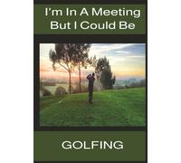 Meeting Notebook: Golf: Golf Meeting Notebook: Dual-Section Meeting Minutes Notebook - 7"x10", 120 Pages - Task List, Agenda & Notes Layout - Sleek ... and Business Use - Ideal for Men & Women