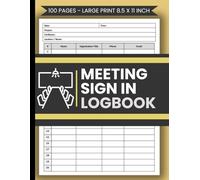 Meeting Sign In Log Book: Track Attendance with Sign-In Sheets | Attendance Record Logbook for Meetings, Workshops, Seminars, and Events.