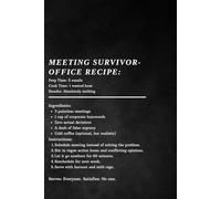 Meeting Survivor: Recipe Notebook - Funny Office Journal for Corporate Chaos