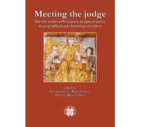 Meeting the judge. The late medieval Portuguese peripheral justic