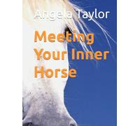Meeting Your Inner Horse