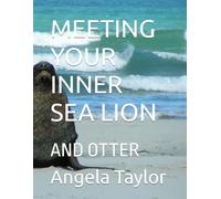 Meeting Your Inner Otter and Sea Lion