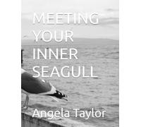 MEETING YOUR INNER SEAGULL
