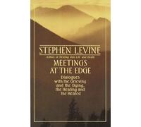 Stephen Levine Meetings at the Edge (Tascabile)