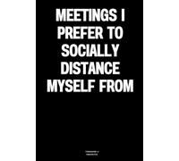Meetings I prefer to socially distance myself from: The Notebook
