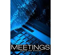 Meetings The Agenda and Minutes