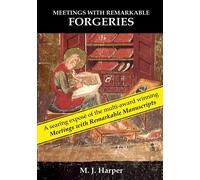 Meetings with Remarkable Forgeries - Harper M J