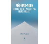 Méfions-nous de ceux qui ne finissent pas leurs phrases