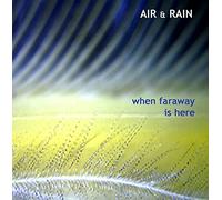 Meg and Stan Cassell - Air & Rain when faraway is here