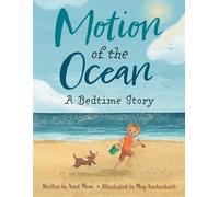 Meg Auchenbach Aunt Mimi Motion of the Ocean: A Bedtime Story (Tascabile)