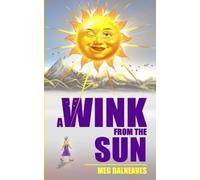Meg Balneaves A Wink from the Sun (Tascabile)