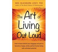 Meg Blackburn Losey Art of Living out Loud (Tascabile)