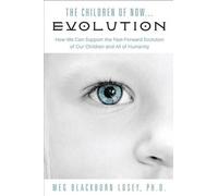 Meg Blackburn Losey Children of Now... Evolution (Tascabile)