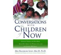 Meg Blackburn Losey Coversations with the Children of Now (Tascabile)