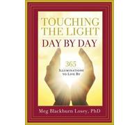 Meg Blackburn Losey Touching the Light, Day by Day (Tascabile)