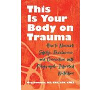 Meg Bowman This Is Your Body on Trauma (Tascabile)