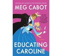 Meg Cabot Educating Caroline (Tascabile)