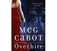 Meg Cabot Overbite (Tascabile) Insatiable