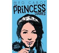 Meg Cabot Party Princess (Tascabile) Princess Diaries