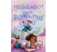 Meg Cabot Royal Crush: From the Notebooks of a Middle School Princes (Tascabile)