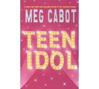 Meg Cabot Teen Idol (Tascabile)
