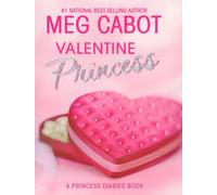 Meg Cabot The Princess Diaries: Volume 7 and 3/4: Valentine P (Copertina rigida)