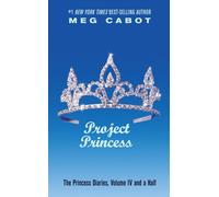 Meg Cabot Princess Diaries, Volume IV and a Half: Project Princess, (Tascabile)