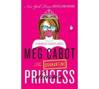 Meg Cabot The Quarantine Princess Diaries (Tascabile) Princess Diaries