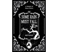 Meg Dailey Some Rain Must Fall (Tascabile) Horde of Dead Poets