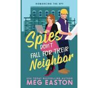 Meg Easton Spies Don't Fall for Their Neighbor (Tascabile) Romancing the Spy