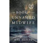 Meg Elison The Book of the Unnamed Midwife (Tascabile) Road to Nowhere