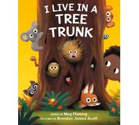 Meg Fleming I Live in a Tree Trunk (Copertina rigida)