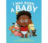 Meg Fleming I Was Born a Baby (Copertina rigida)