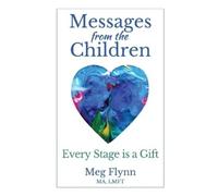 Meg Flynn Messages from the Children (Tascabile)