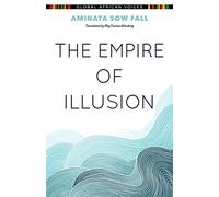 Meg Furniss Weisberg Aminata The Empire of Illusion (Global African (Tascabile)