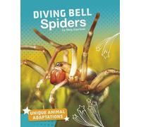 Meg Gaertner Diving Bell Spiders (Copertina rigida) Unique Animal Adaptations