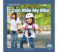Meg Gaertner I Can Ride My Bike (Copertina rigida) I Can Do It