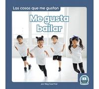 Meg Gaertner Me gusta bailar (I Like to Dance) (Copertina rigida)