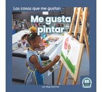 Meg Gaertner Me gusta pintar (I Like to Paint) (Copertina rigida)
