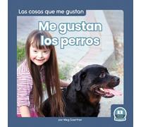 Meg Gaertner Me gustan los perros (I Like Dogs) (Copertina rigida)