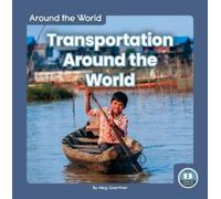 Meg Gaertner Transportation Around the World (Copertina rigida) Around the World