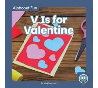 Meg Gaertner V Is for Valentine (Copertina rigida) Alphabet Fun