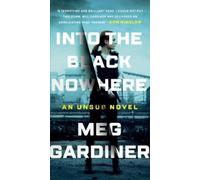 Meg Gardiner Into the Black Nowhere (Tascabile) UNSUB Novel